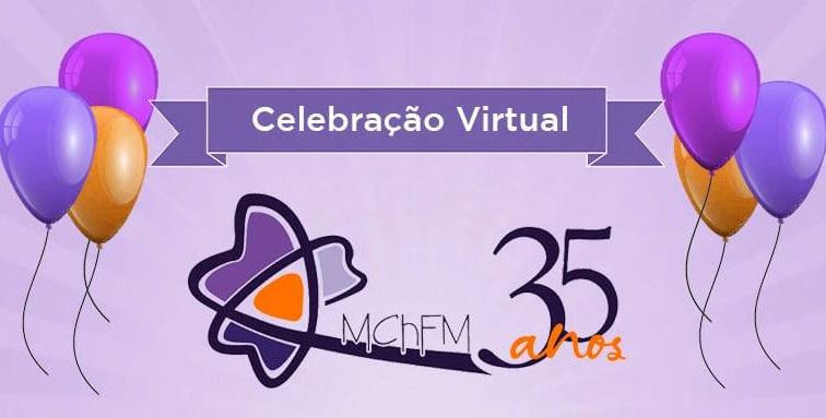 35 ANOS MCHFM - Celebração