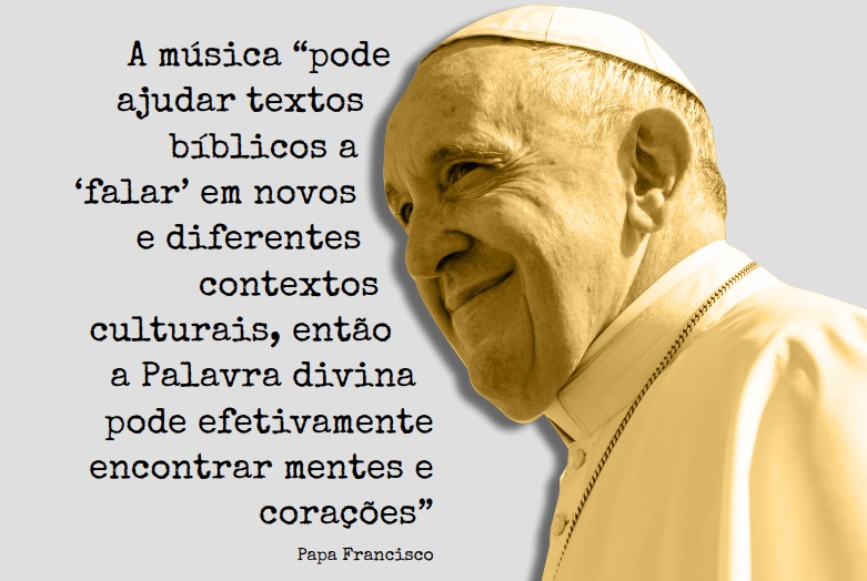 Música e Vocação_Papa Francisco